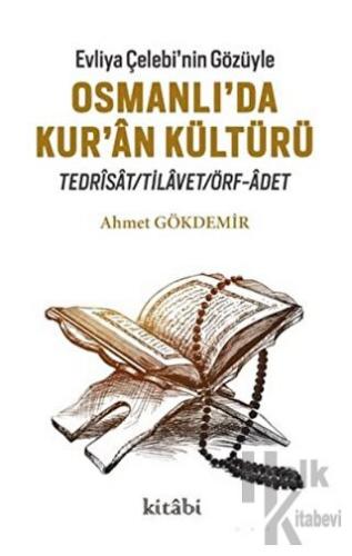 Evliya Çelebi’nin Gözüyle Osmanlı'da Kur'an Kültürü - Halkkitabevi