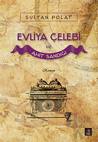 Evliya Çelebi ve Ahit Sandığı