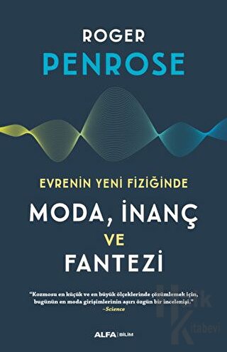 Evrenin Yeni Fiziğinde Moda, İnaç ve Fantezi - Halkkitabevi
