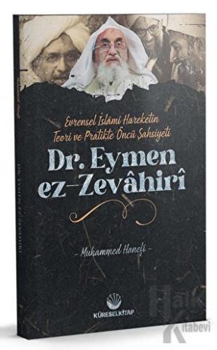 Evrensel İslami Hareketin Teori Ve Pratikteki Öncü Şahsiyeti Dr. Eymen