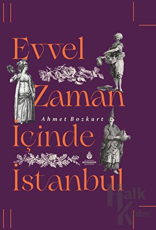 Evvel Zaman İçinde İstanbul (Ciltli) - Halkkitabevi