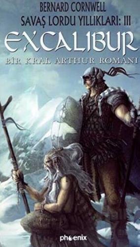 Excalibur - Savaş Lordu Yıllıkları: 3 - Halkkitabevi
