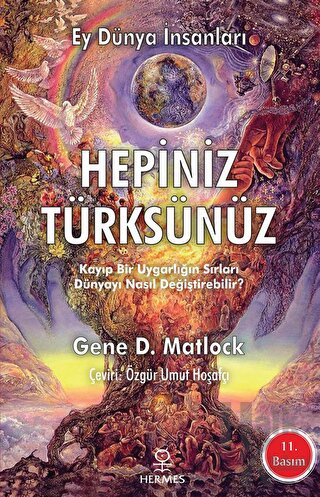 Ey Dünya İnsanları Hepiniz Türksünüz - Halkkitabevi
