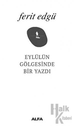 Eylülün Gölgesinde Bir Yazdı - Halkkitabevi