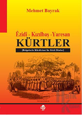 Ezidi - Kızılbaş - Yaresan Kürtler - Halkkitabevi