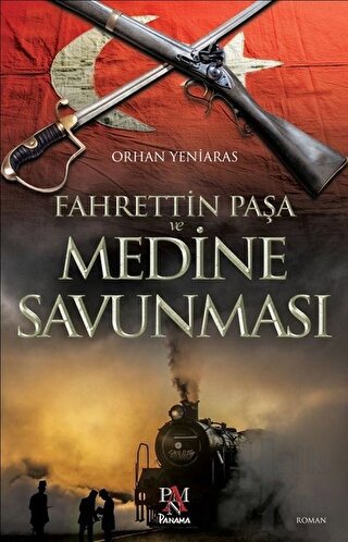 Fahrettin Paşa ve Medine Savunması - Halkkitabevi