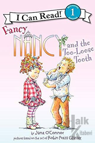 Fancy Nancy and the Too-Loose Tooth - Halkkitabevi