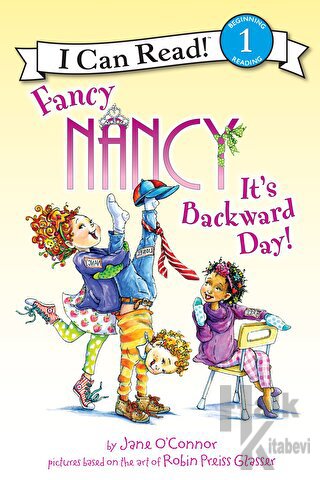 Fancy Nancy: It's Backward Day! - Halkkitabevi