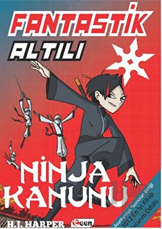 Fantastik Altılı - Ninja Kanunu (4. Kitap) (Ciltli)
