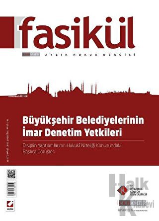 Fasikül Aylık Hukuk Dergisi Sayı:39 Şubat 2013