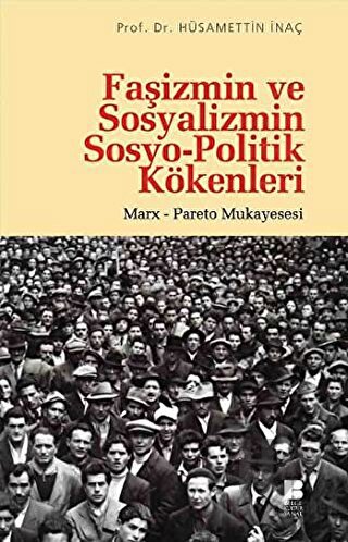 Faşizmin ve Sosyalizmin Sosyo-Politik Kökenleri