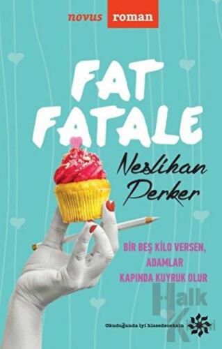 Fat Fatale