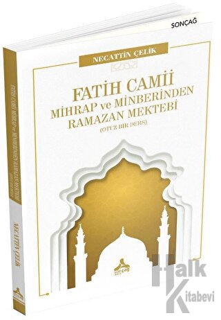 Fatih Camii Mihrap ve Minberinden Ramazan Mektebi