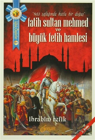 Fatih Sultan Mehmed ve Büyük Fetih Hamlesi - Halkkitabevi