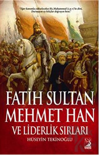 Fatih Sultan Mehmet Han ve Liderlik Sırları - Halkkitabevi