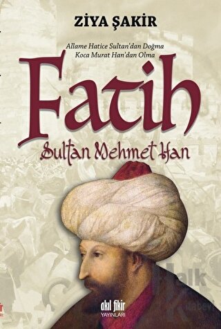 Fatih Sultan Mehmet Han - Halkkitabevi