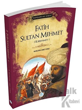 Fatih Sultan Mehmet (Padişahlar Serisi) - Halkkitabevi