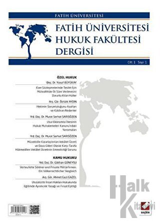 Fatih Üniversitesi Hukuk Fakültesi Dergisi Cilt: 1 - Sayı: 1 Ocak 2013