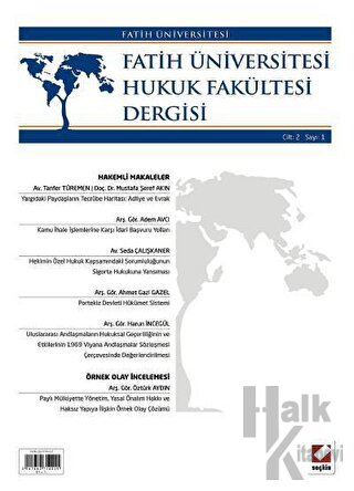 Fatih Üniversitesi Hukuk Fakültesi Dergisi Cilt: 2 - Sayı: 1 Ocak 2014