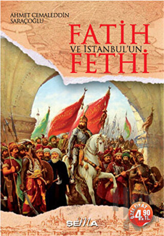 Fatih ve İstanbul’un Fethi