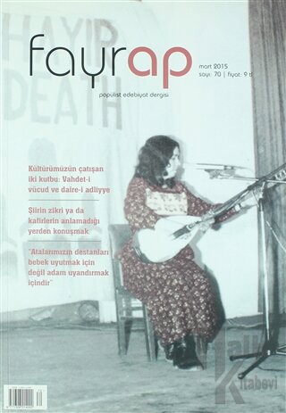 Fayrap Popülist Edebiyat Dergisi Sayı: 70 Mart 2015 - Halkkitabevi