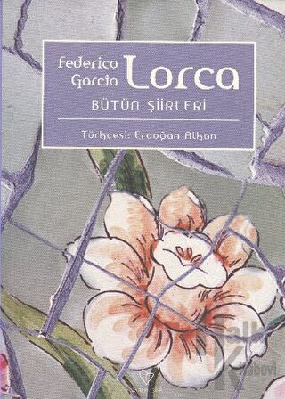 Federico Garcia Lorca Bütün Şiirleri