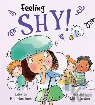 Feeling Shy!: Feelings and Emotions Series