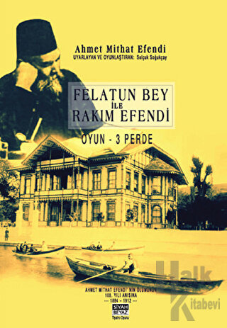 Felatun Bey ile Rakım Efendi (Oyun - 3 Perde) - Halkkitabevi