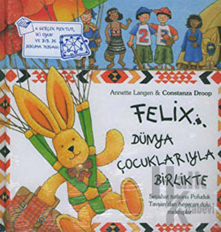 Felix Dünya Çocuklarıyla Birlikte (Ciltli) - Halkkitabevi
