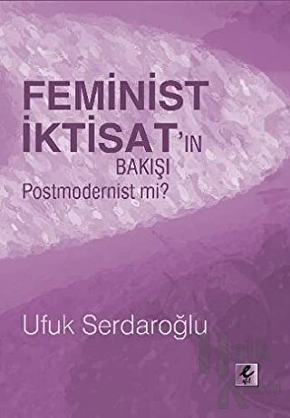 Feminist İktisat’ın Bakışı Postmodernist mi? - Halkkitabevi