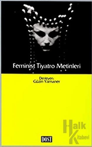 Feminist Tiyatro Metinleri - Halkkitabevi