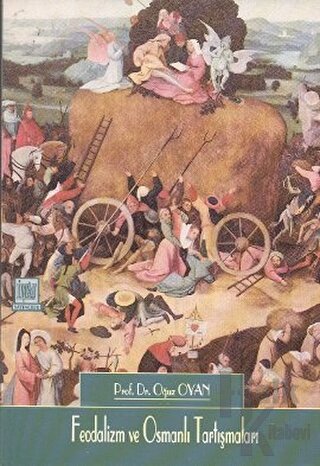 Feodalizm ve Osmanlı Tartışmaları - Halkkitabevi