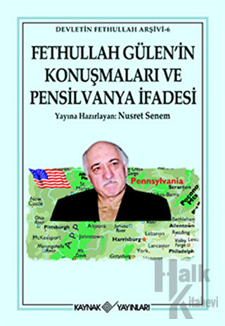 Fethullah Gülen’in Konuşmaları ve Pensilvanya İfadesi - Halkkitabevi