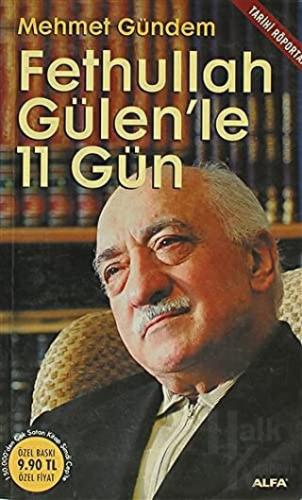 Fethullah Gülen’le 11 Gün
