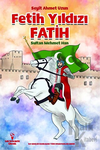 Fetih Yıldızı Fatih Sultan Mehmet Han