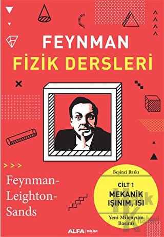 Feynman Fizik Dersleri: Cilt 1-Mekanik Işınım Isı