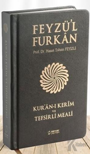 Feyzü'l Furkan Kur'an-ı Kerîm ve Tefsirli Meali - Cep Boy - Deri Cilt (Ciltli)