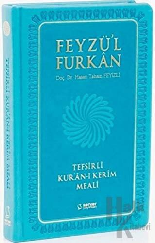 Feyzü'l Furkan Tefsirli Kur'an-ı Kerim Meali (Cep Boy - Meal - Ciltli - Turkuaz)