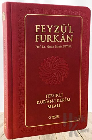 Feyzü'l Furkan Tefsirli Kur'an-ı Kerim Meali (Orta Boy - Tefsirli Meal - Ciltli) - BORDO