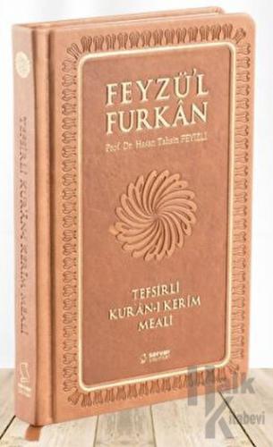 Feyzü'l Furkan Tefsirli Kur'an-ı Kerim Meali (Taba Kapak, Ciltli, Orta