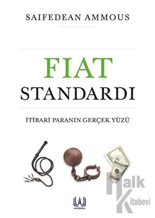 Fiat Standardı: İtibari Paranın Gerçek Yüzü