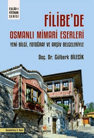 Filibe'de Osmanlı Mimari Eserleri - Halkkitabevi