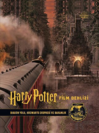 Film Dehlizi Kitap 2: Diagon Yolu, Hogwarts Ekspresi ve Sihir Bakanlığ