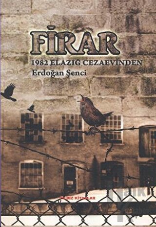 Firar - 1982 Elazığ Cezaevinden