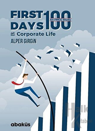 First 100 Days At Corporate Life - Halkkitabevi