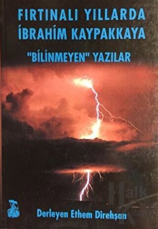 Fırtınalı Yıllarda İbrahim Kaypakkaya "Bilinmeyen" Yazılar - Halkkitab