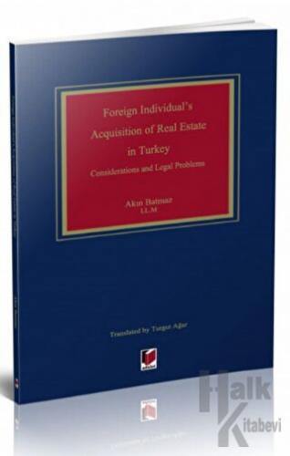 Foreign Individual's Acquisition of Real Estate in Turkey - Halkkitabe