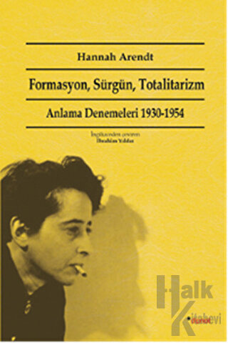Formasyon, Sürgün, Totalitarizm - Halkkitabevi