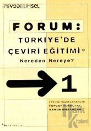 Forum: Türkiye’de Çeviri Eğitimi Nereden Nereye? 1