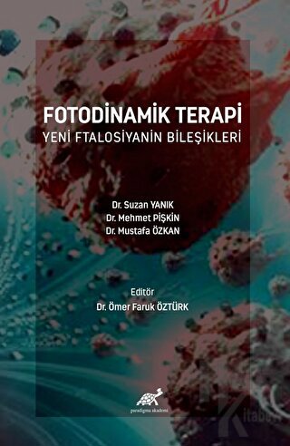 Fotodinamik Terapi Yeni Ftalosiyanin Bileşikleri - Halkkitabevi
